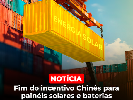 Fim do incentivo chinês para Placas solares e baterias