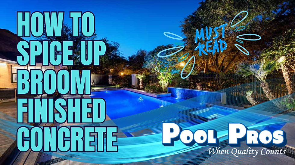 Learn how you can make ordinary plain broom finished concrete into something extraordinary with Pool Pros pool design experts.