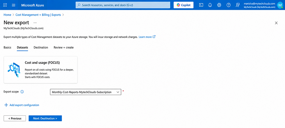 Configuring the Azure Cost Management FOCUS export scope for the 'Monthly-Cost-Reports-MyTechClouds-Subscription' reporting workflow. This export scope defines the dataset configuration that will generate standardized monthly Azure cost reports for storage in Azure Blob Storage and visualization through Power BI dashboards.