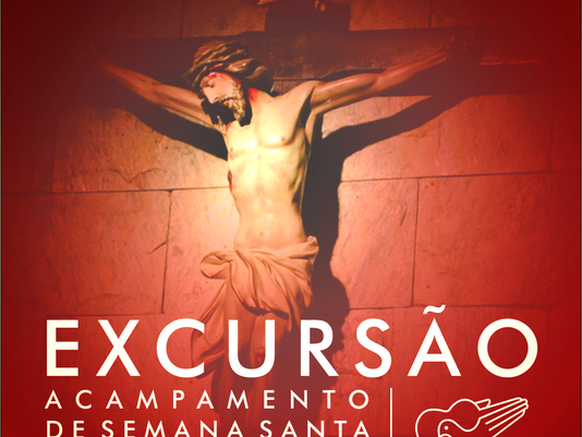 Excursão para a Canção Nova “Acampamento de Semana Santa”