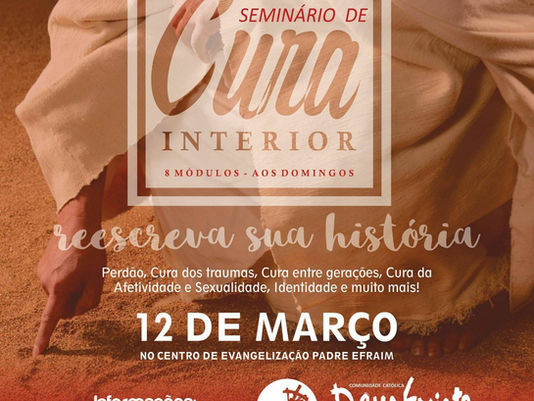 12 de Março - Seminário de Cura Interior