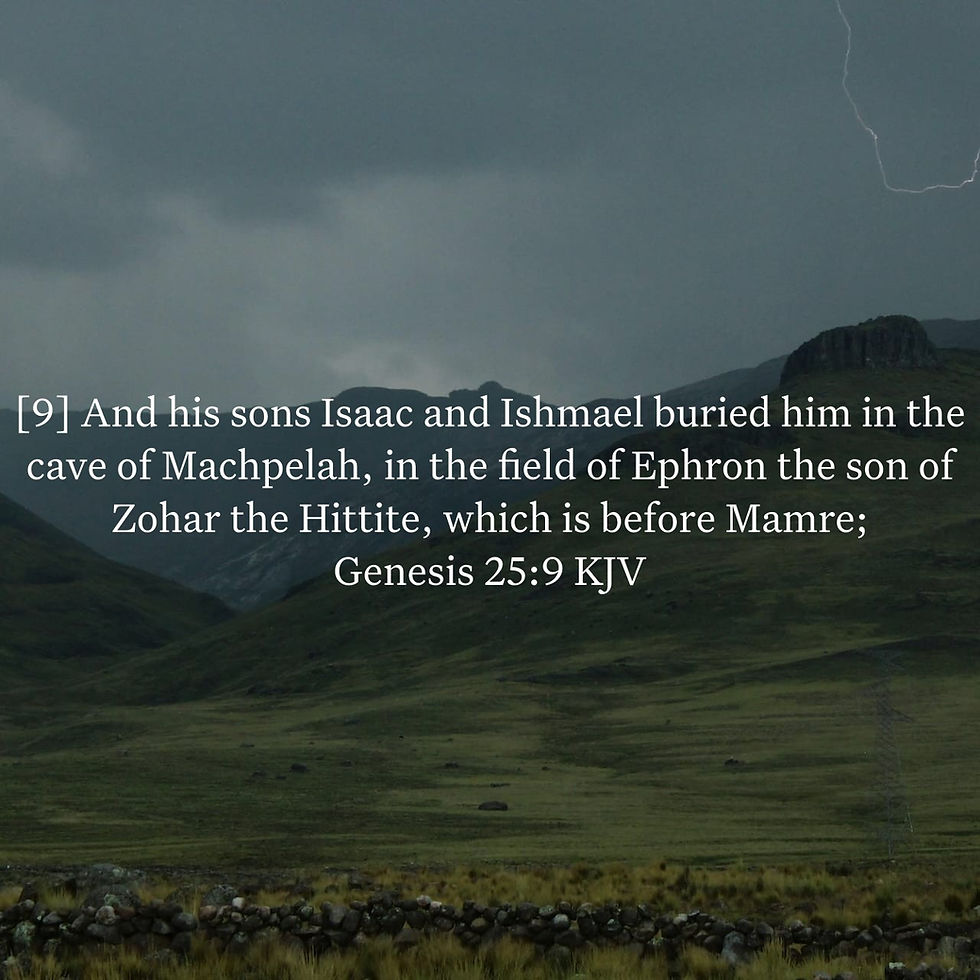 Genesis 25:9 Daily Devotional & Meaning – Isaac and Ishmael Bury Abraham at Machpelah