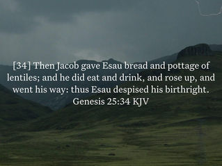Genesis 25:34 Daily Devotional & Meaning – Esau Despises His Birthright for Bread and Lentils