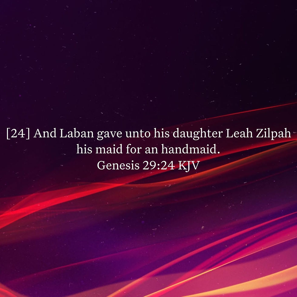 Genesis 29:24 Daily Devotional & Meaning – Laban Gave Zilpah to Leah