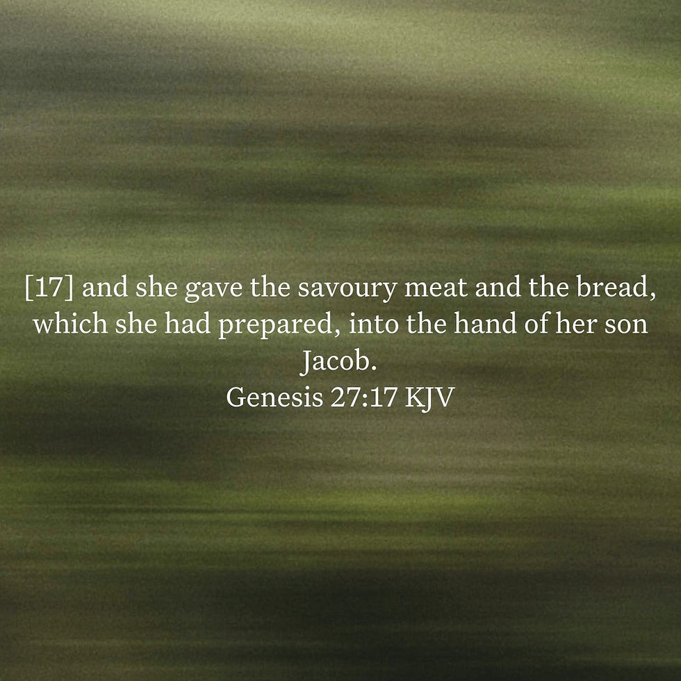 Genesis 27:17 Daily Devotional & Meaning – The Lie Placed in Jacob’s Hand