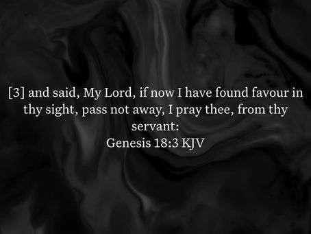 Genesis 18:3 Daily Devotional & Meaning – Abraham’s Reverence, God’s Favor, and the Prayer for His Presence