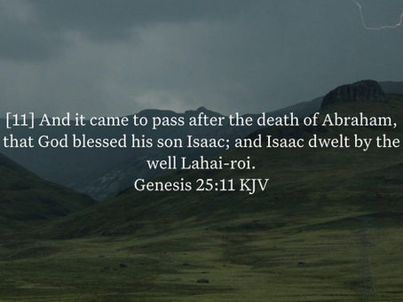 Genesis 25:11 Daily Devotional & Meaning – God Blesses Isaac After Abraham’s Death