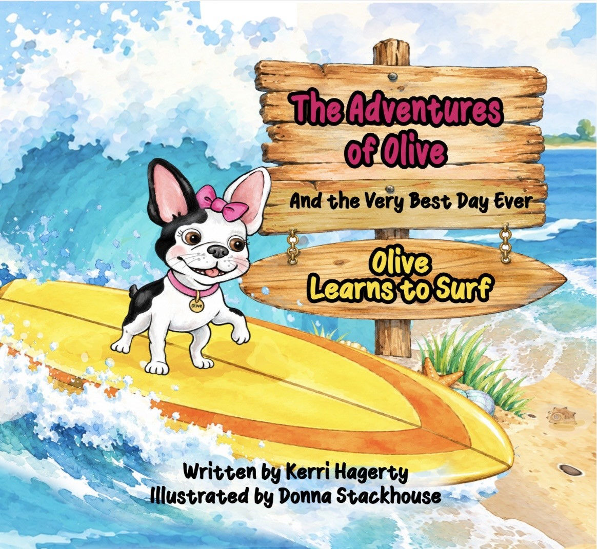 The Adventures of Olive and the Very Best Day Ever! Olive Learns to Surf