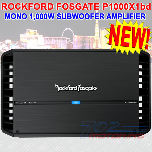 NEW! ROCKFORD FOSGATE PUNCH P1000X1bd 1000 WATT RMS MONO CAR AMPLIFIER  CLASS AB | 702MOTORINGLASVEGAS