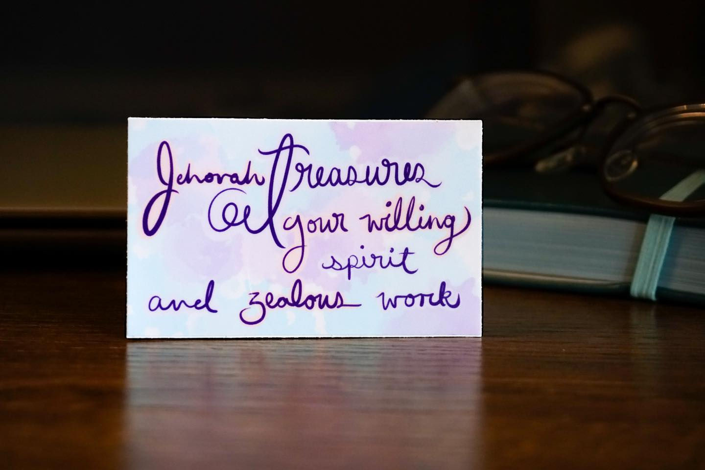Jehovah Treasures Your Work