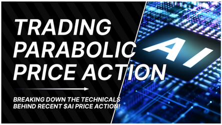 $AI: Trading Parabolic Price Action!