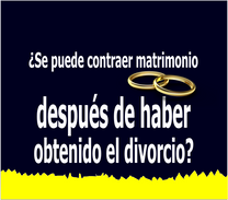 ¿Se puede contraer matrimonio después de haber obtenido el divorcio?