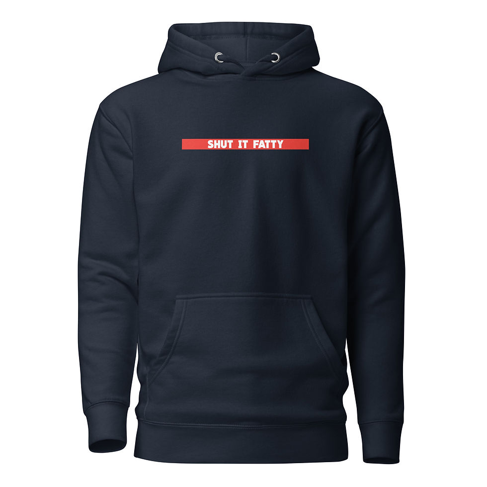 Thumbnail: SHUT IT FATTY Unisex Hoodie
