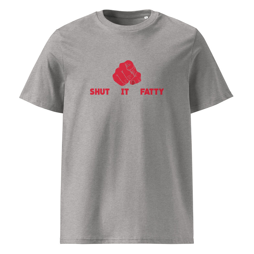 Thumbnail: SHUT IT FATTY w/Point Unisex organic cotton t-shirt