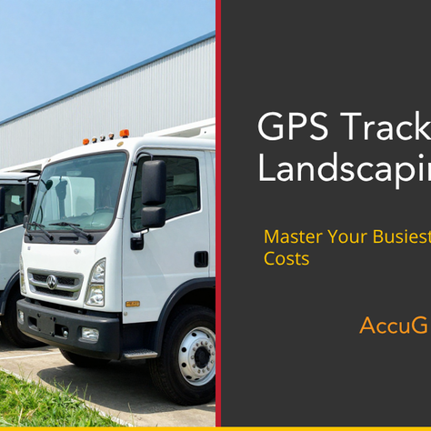 GPS Tracking for Landscaping Fleets: Master Your Busiest Season & Cut Costs