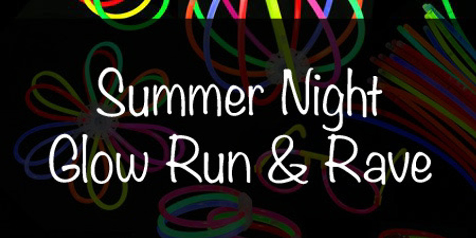 Summer Night Glow Fun Run & Rave