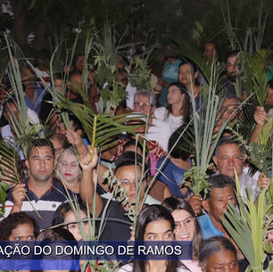 CELBRAÇÃO DO DOMINGO DE RAMOS / 29/03/2026 