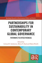 Partnerships for Sustainability in Contemporary Global Governance. Pathways to Effectiveness. Chapter: Advancing Innovation and Access to Medicines. The Achievements and Unrealized Potential of the Product Development Partnership Model.
