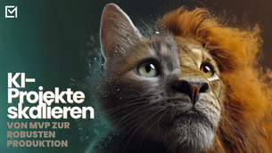 KI-Projekte skalieren: Von MVP zur robusten Produktion