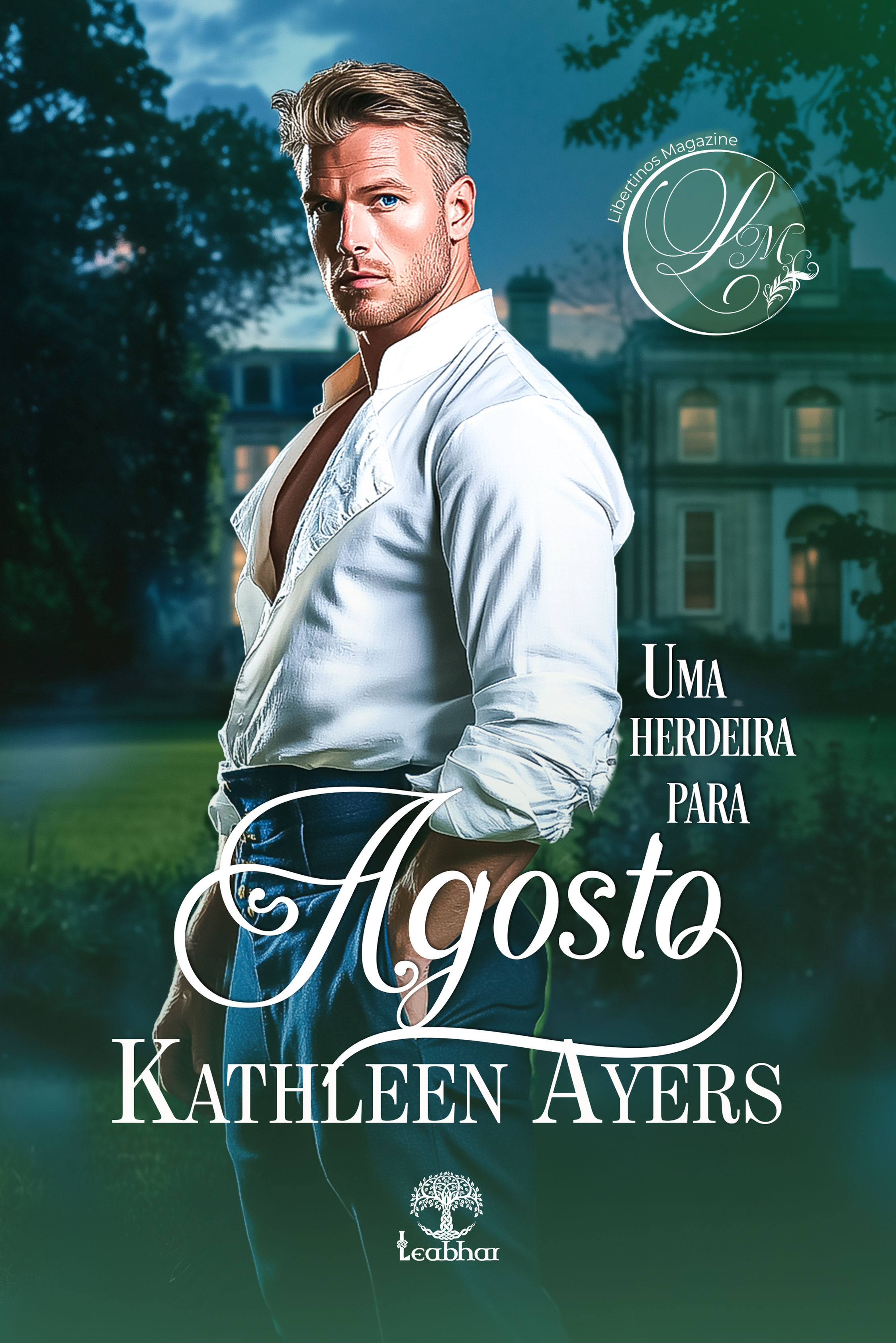 Uma Herdeira para Agosto (Libertinos Magazine Livro 8) - Kathleen Ayers