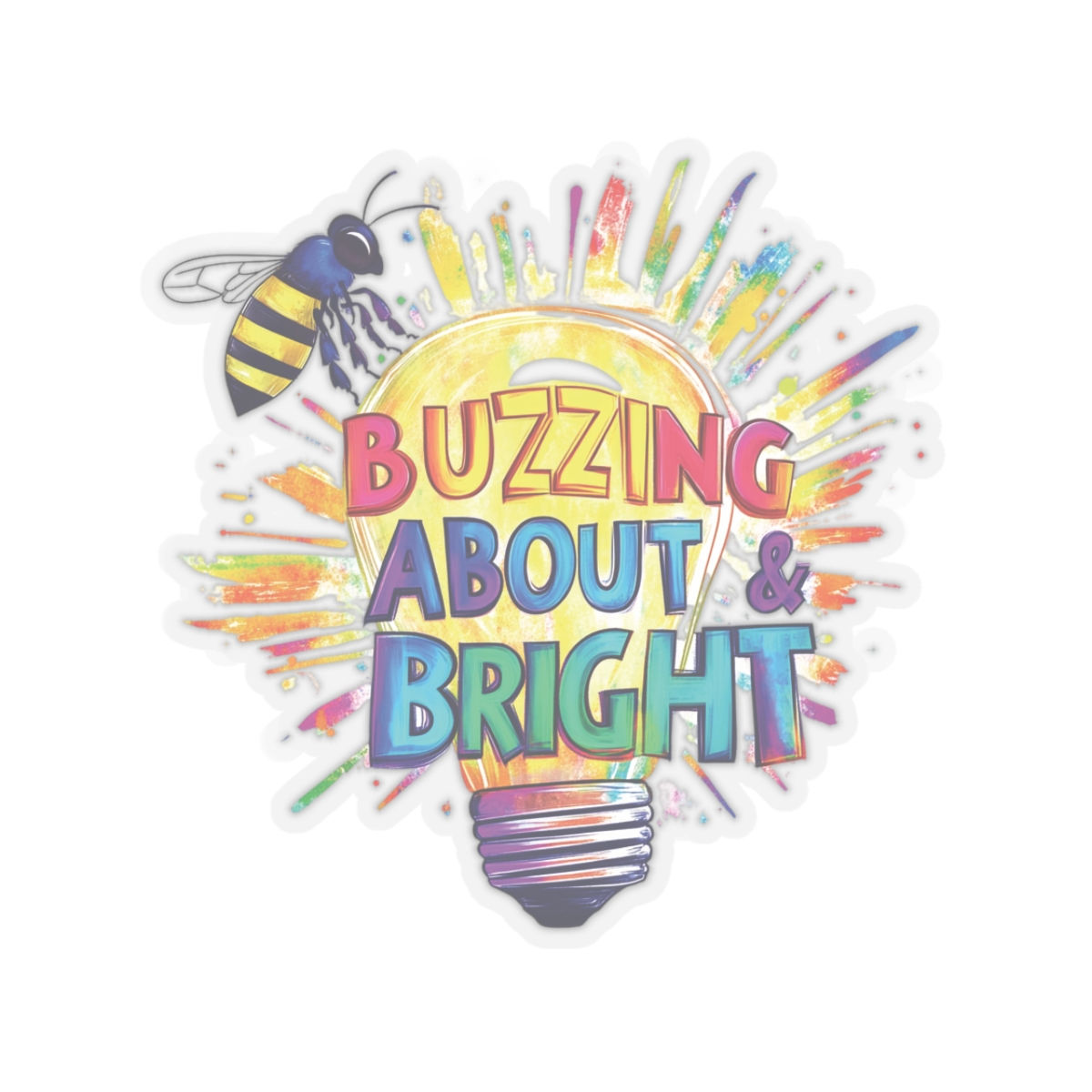 BUZZING ABOUT & BRIGHT Sticker: Autism, ADHD, and Neurodivergent Support