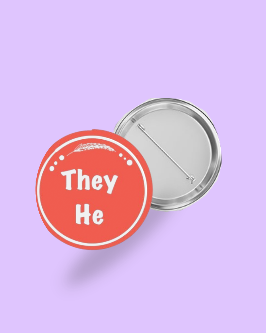 They / He Pronoun Pin-Back Badge 