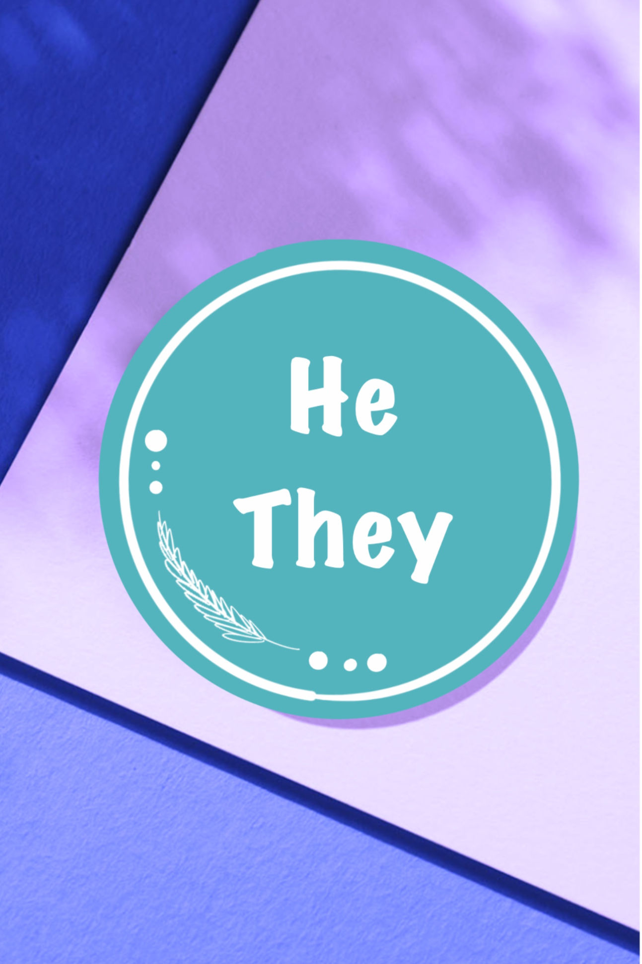 He / They Pronoun Pin-Back Badge