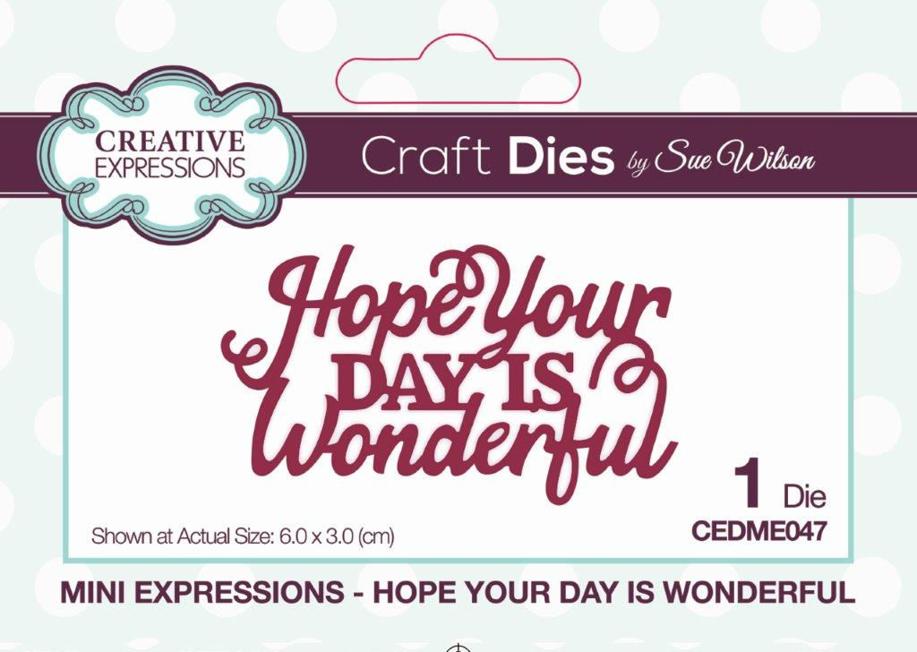 Hope Your Day Is Wonderful Sue Wilson Mini Expressions Craftmania Stock Photo