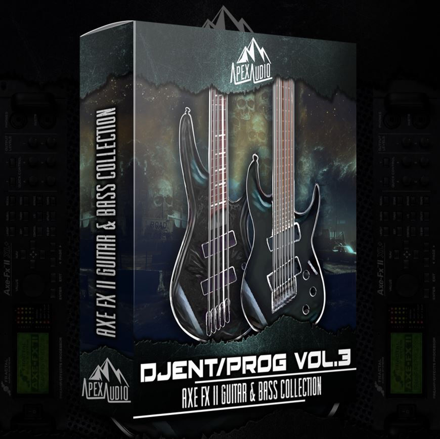DJENT & PROG VOL. 13 GUITAR AND BASS PACK AXE FX VOLUMES Apex Audio