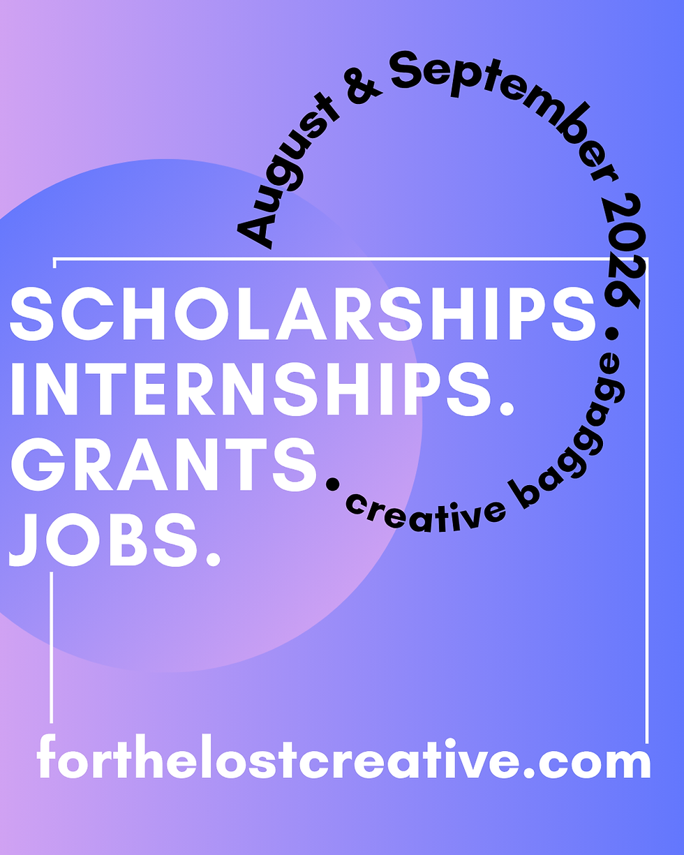 OPPORTUNITIES FOR CREATIVES - August & September 2026