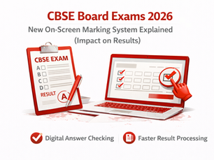 CBSE Board Exams 2026 new on-screen marking system and its impact on results