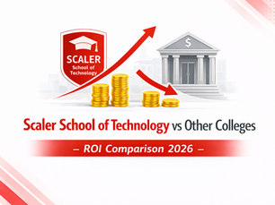 Scaler School of Technology vs other colleges ROI comparison 2026 with growth chart and cost comparison visuals