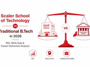 Scaler School of Technology vs Traditional B.Tech comparison infographic highlighting ROI, skills gap, and career outcomes in 2026.