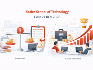 Illustration of Scaler School of Technology cost vs ROI showing fees, scholarships, and career growth with salary and job outcomes