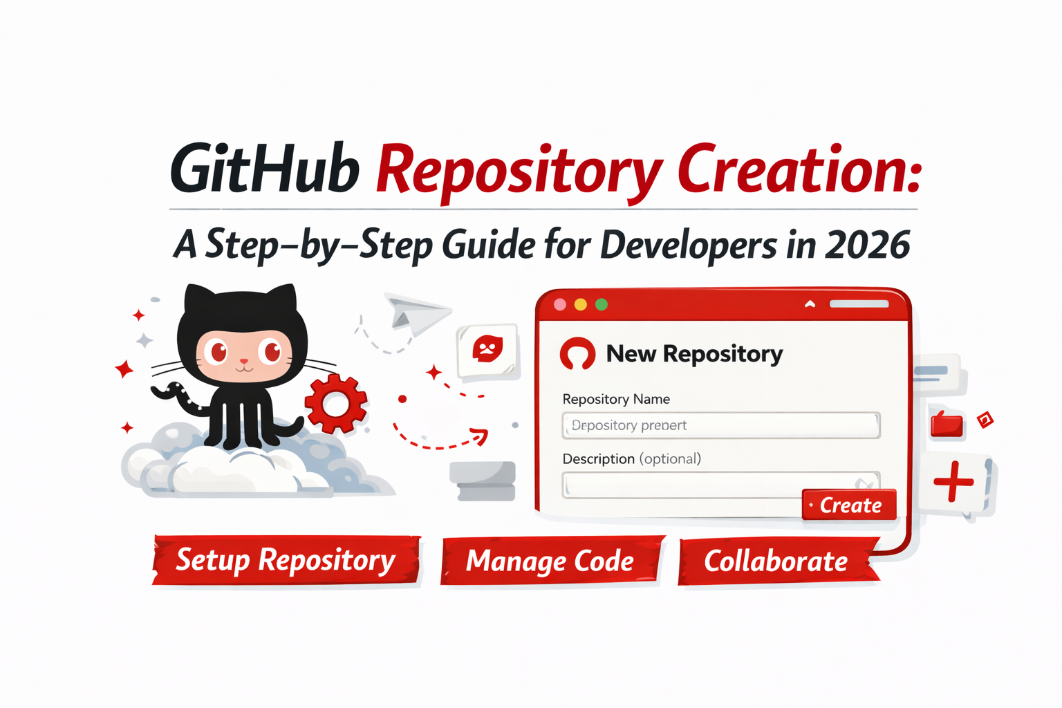GitHub Repository Creation: A Step-by-Step Guide for Developers in 2026
