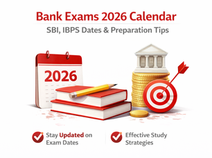 Bank Exams 2026 calendar with SBI and IBPS dates and preparation tips