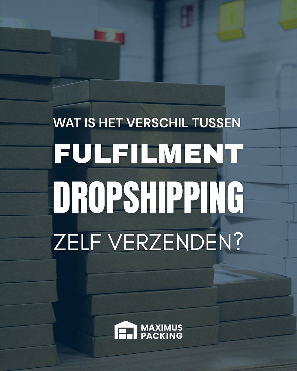 Wat is het verschil tussen fulfilment, dropshipping en zelf verzenden?