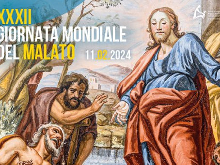 Giornata mondiale del Malato 11 Febbraio 2024; Sussidio e Canti per la Celebrazione