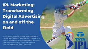 IPL Marketing: Transforming Digital Advertising on and off the Field