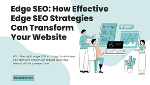 Edge SEO: How Effective Edge SEO Strategies Can Transform Your Website