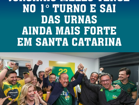 JORGINHO MELLO VENCE NO 1º TURNO E SAI DAS URNAS AINDA MAIS FORTE EM SANTA CATARINA