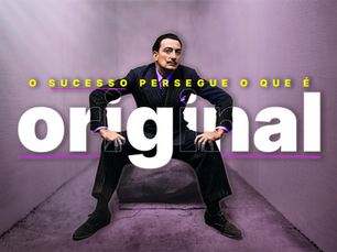 Sucesso gosta de Originalidade