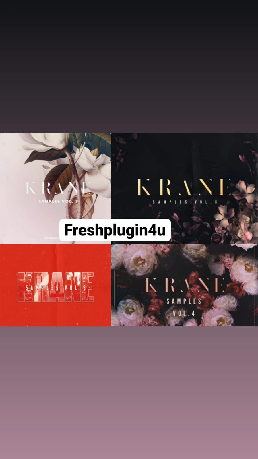 download for free Splice Sounds - KRANE Samples Vol 4,5,6 & 7