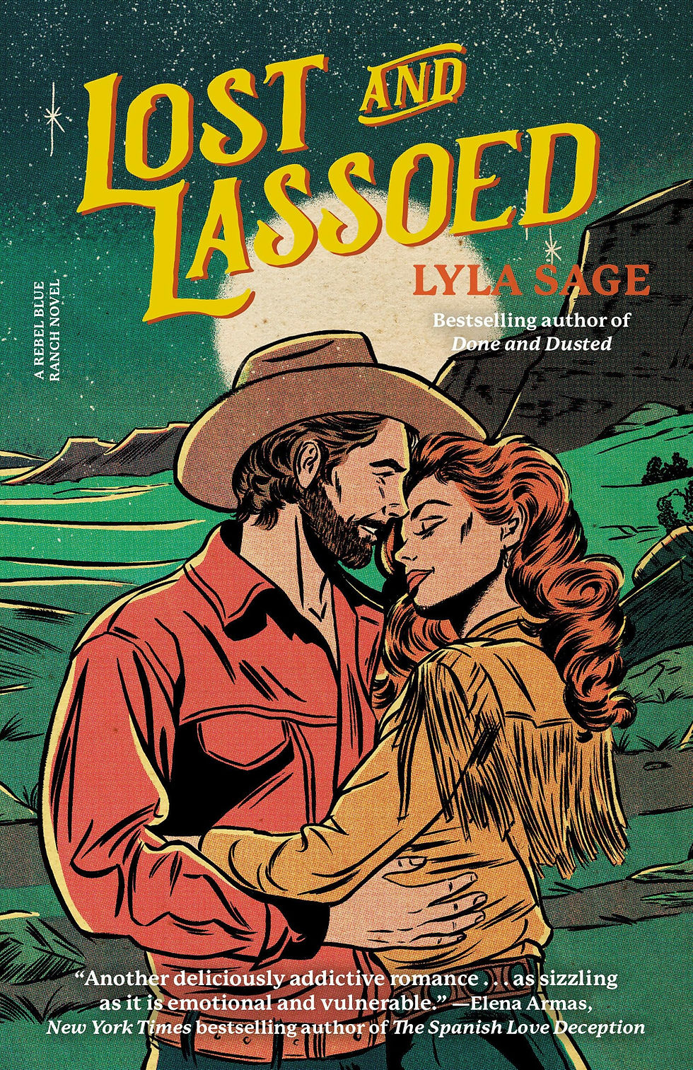 Man and woman embrace against a starry night and mountain backdrop. Text reads "Lost and Lassoed" by Lyla Sage, A Rebel Blue Ranch Novel.