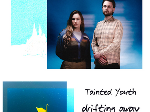 Tainted Youth Want You To Dance To 'Drifting Away'