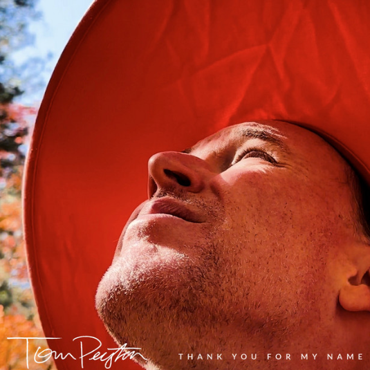Tom Peyton Reveals New Album ‘Thank You For My Name’