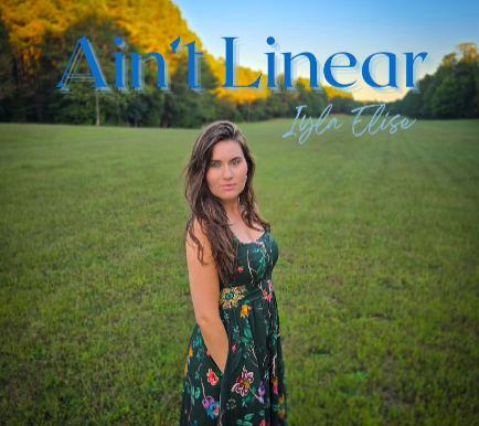 Ilya Elise Drops New Single 'Ain't Linear'