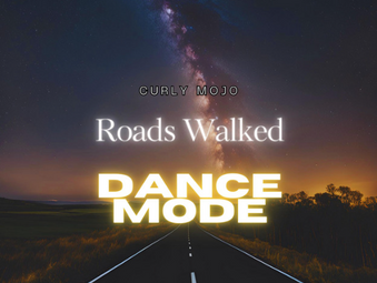 Curly Mojo Releases An Infectious Energy Meets Soulful Depth In ‘Roads Walked (DANCE MODE)