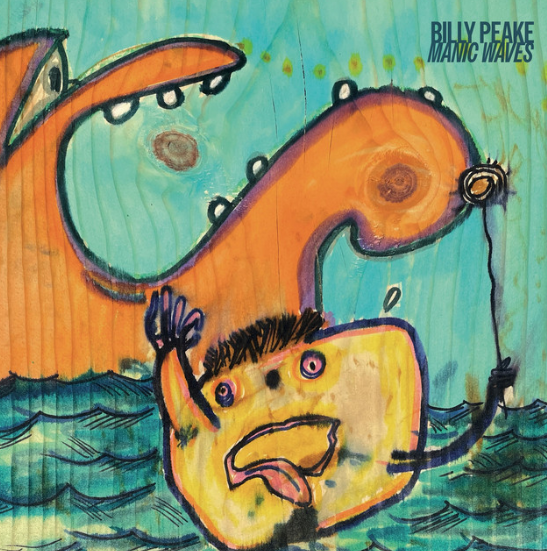 Billy Peake’s 'Manic Waves' Lands Like a Statement, Not a Return
