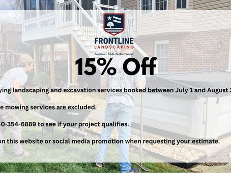 Save 15% on Landscaping and Excavation Services This Summer